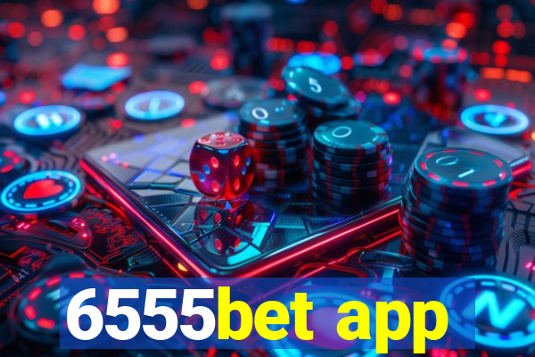 6555bet app